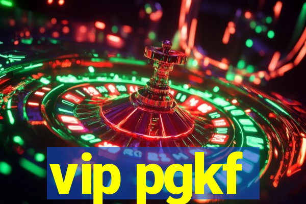 vip pgkf